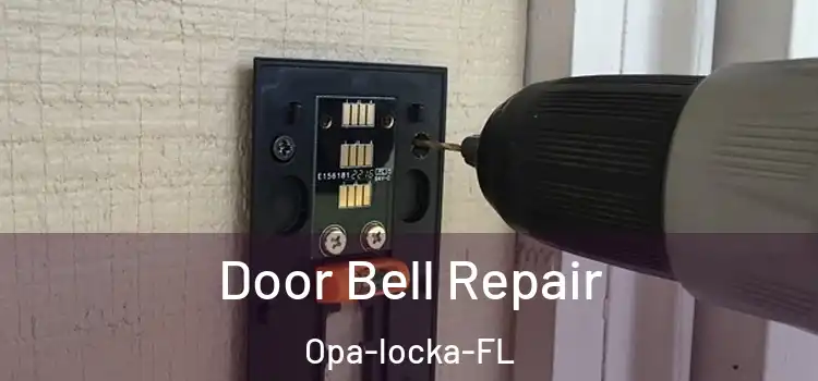  Door Bell Repair Opa-locka-FL